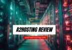 A2Hosting Review