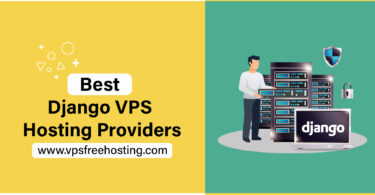 Best Django VPS Hosting Providers