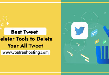 Best Tweet Deleter Tools to Delete Your All Tweet