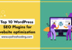 WordPress SEO Plugins for website optimization