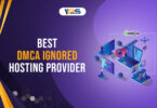 Best DMCA ignored hosting provider copy