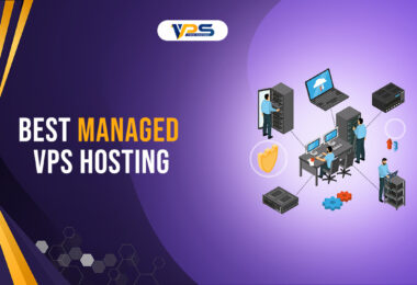 Best Managed VPS Hosting