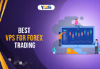 Best VPS For Forex Trading