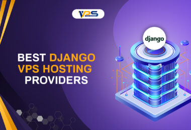 best django vps hosting providers