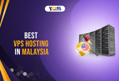 Best VPS Hosting Malaysia