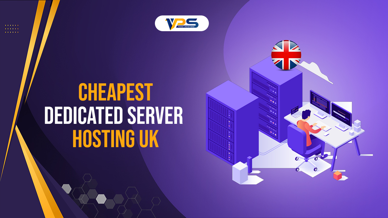 Cheapest Dedicated Server Hosting UK