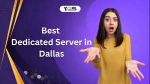 Best Dedicated Server in Dallas