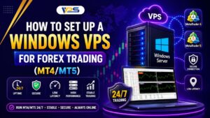 How to Set Up a Windows VPS for Forex Trading